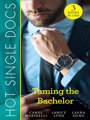 cover image of Hot Single Docs: Taming The Bachelor